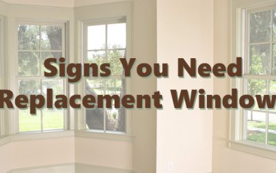 Is it Time to Replace Your Windows?