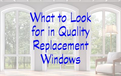 Good Windows Include Quality Materials & Construction