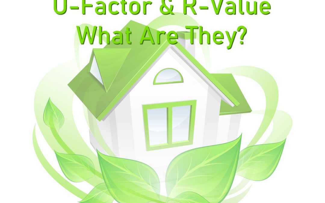 Understanding U-Factor and R-Value