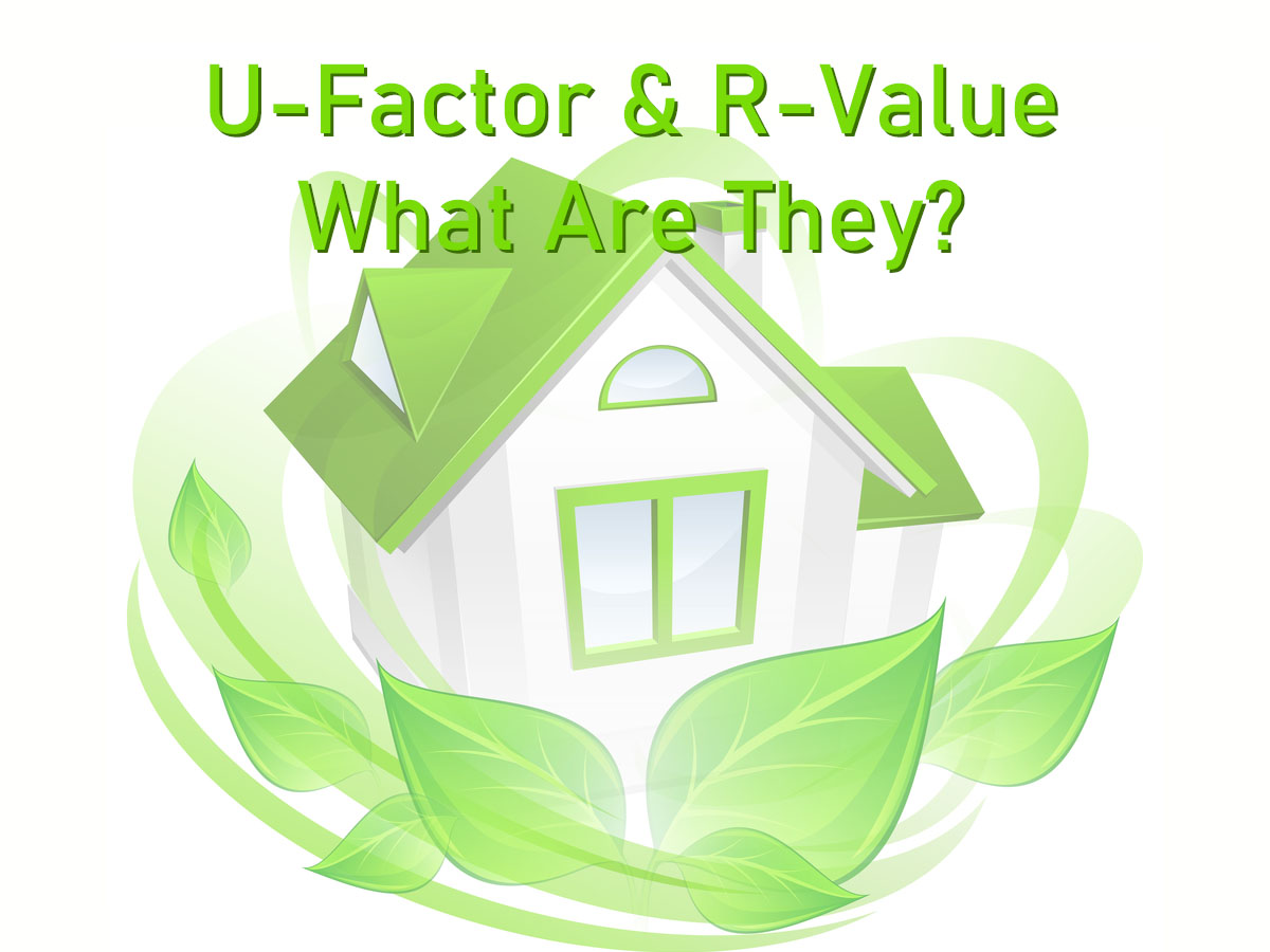 U-factor and R-value