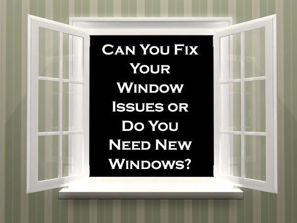 some window issues can be repaired