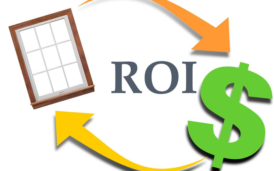 Factors to Consider Regarding the ROI of Replacement Windows