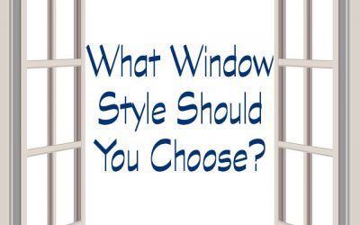 What is the Best Window Style for My Home?