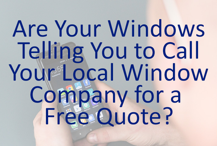 call a local window company