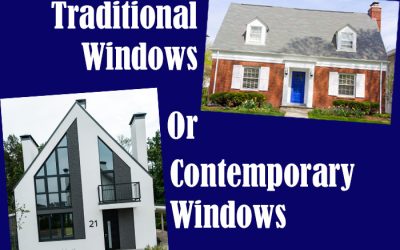 Do Traditional or Contemporary Windows Suit Your Home Better?
